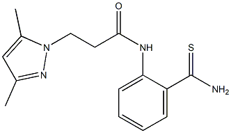 N-(2-carbamothioylphenyl)-3-(3,5-dimethyl-1H-pyrazol-1-yl)propanamide Structure