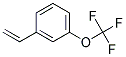 1-TRIFLUOROMETHOXY-3-VINYL-BENZENE